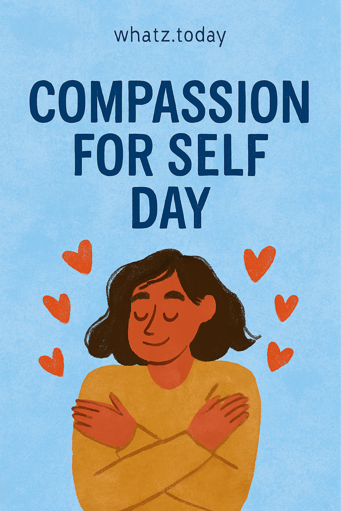 Compassion for Self Day 💗🫶