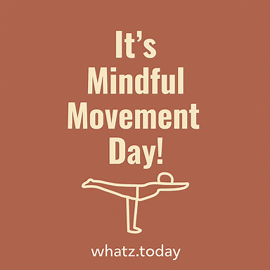 Mindful Movement Day 🚶‍♀️🧘‍♂️