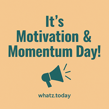 Motivation & Momentum Day 🚀🔥