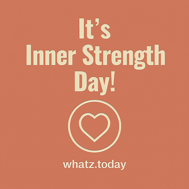 Inner Strength Day 🛡️🌟