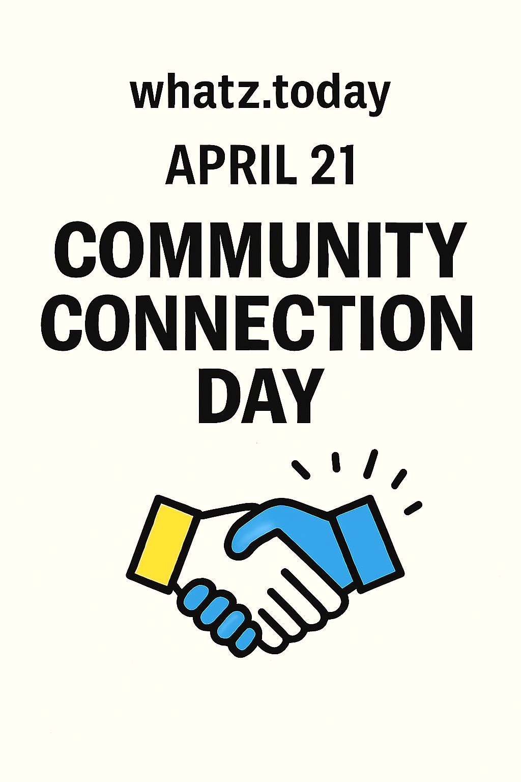 April 21 — Community Connection Day 🤝