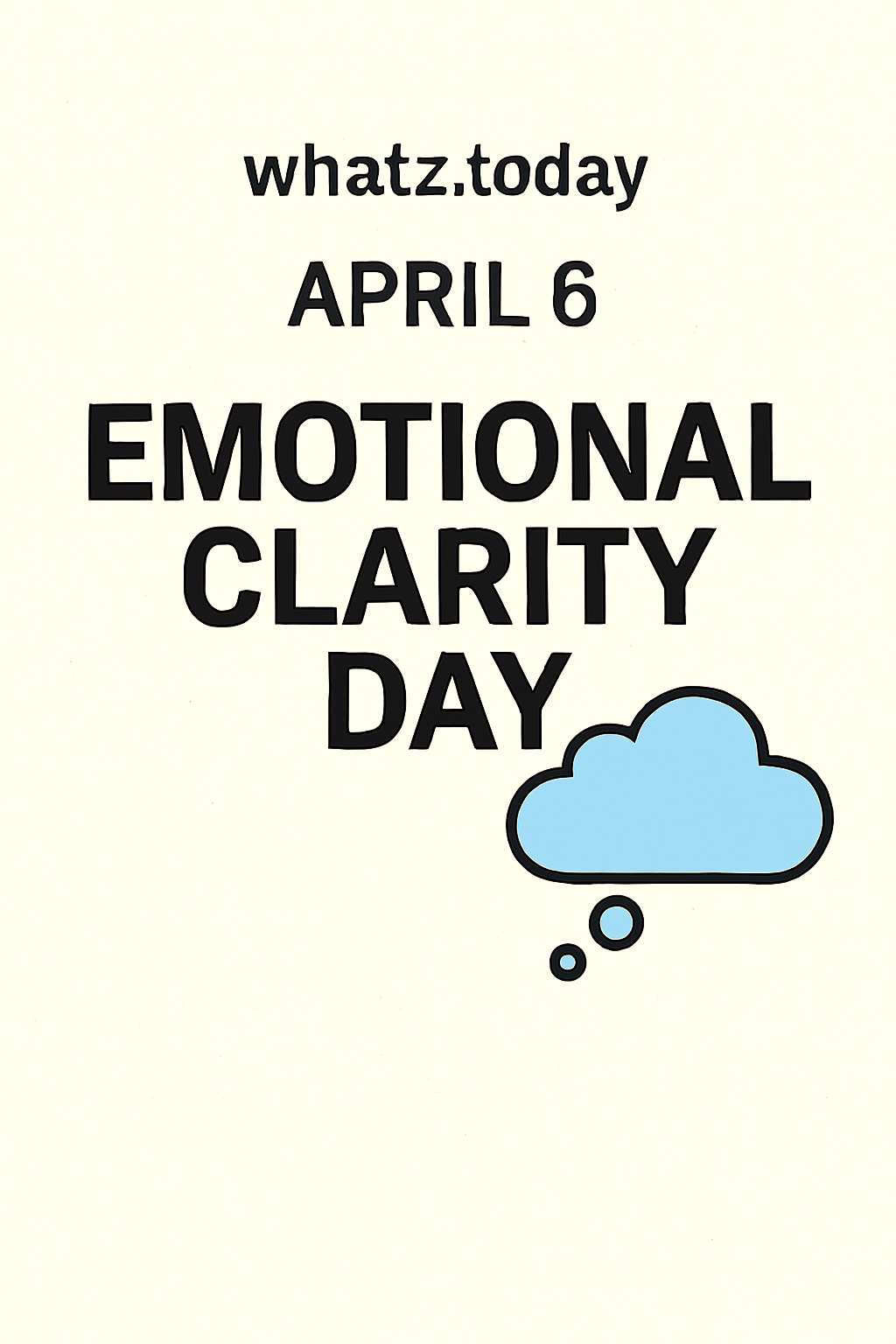 April 6 — Emotional Clarity Day 💭