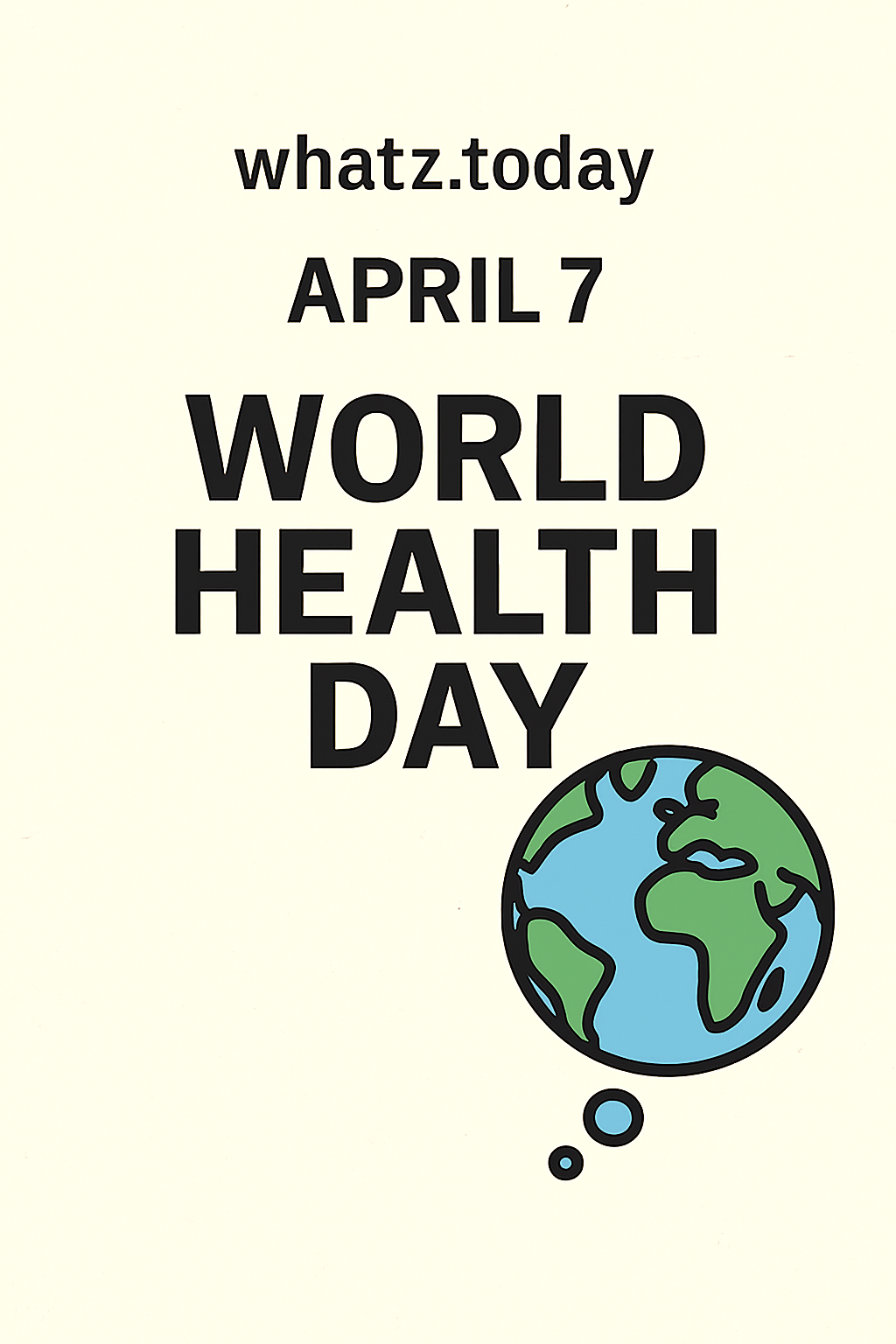 April 7 — World Health Day 🌍